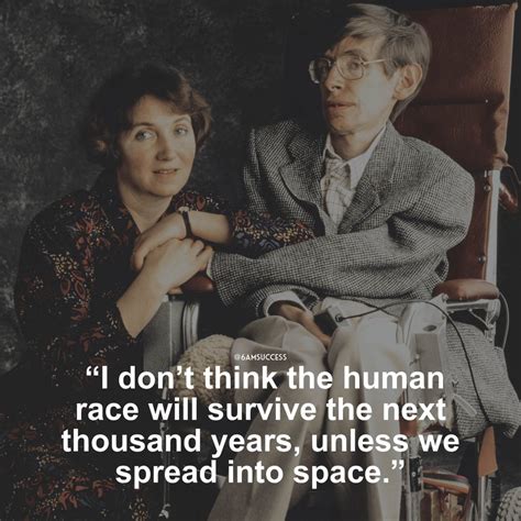 25 Brilliant Quotes From Stephen Hawking About The Secrets Of The Universe 6amsuccess