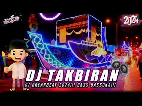 DJ TAKBIRAN TERBARU 2022 FULL BASS PALING HOREGG VERSI BASOKA YouTube