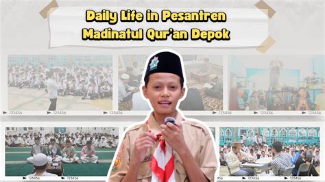 Daily Life In Pesantren Madinatul Qur An Depok Pondokquran Ayomondok