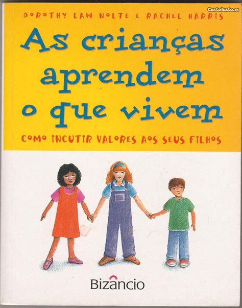 As Crianças Aprendem O Que Vivem Livros à venda Porto 28508399