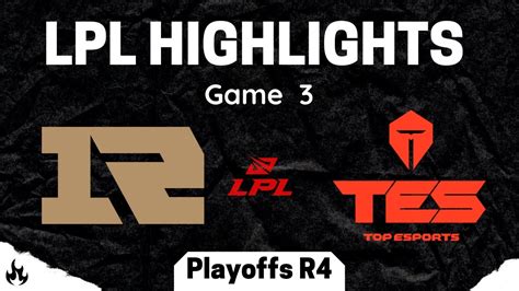 RNG Vs TES Highlights Game 3 LPL Spring Playoffs R4 2021 Royal Never