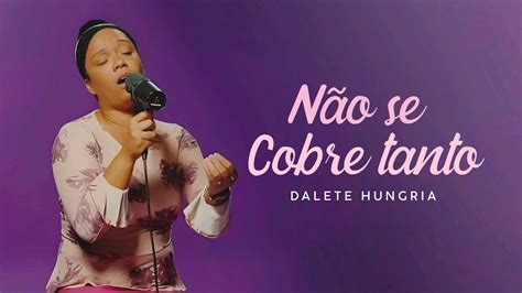 Dalete Hungria Não se Cobre Tanto Cover Kailane Frauches Áudio e