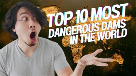 Top 10 Most Dangerous Dams In The World YouTube