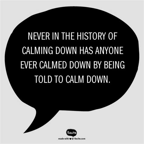 Calm Down Quotes Funny - ShortQuotes.cc