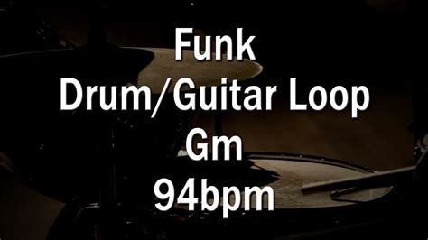 Funk Drum Guitar Loop Gm Bpm For Practice Youtube