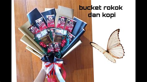 Cara Buat Buket Kopi Dan Rokok Youtube