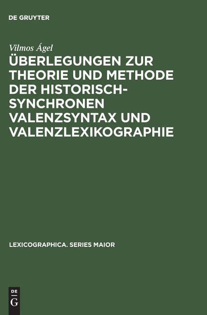 Lexicographica Series Maior Überlegungen Zur Theorie Und Methode Der