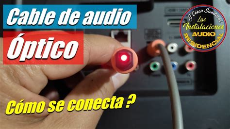 Cómo Conectar y desconectar Cable Óptico Digital Audio YouTube