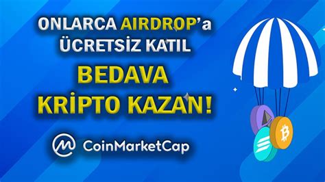 Onlarca Airdrop a Ücretsiz Katıl CoinMarketCap Airdrop YouTube