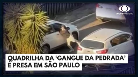 Gangue Da Pedrada Quadrilha é Presa Em São Paulo Jornal Da Band Youtube