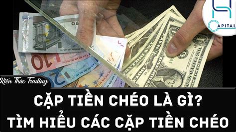 Điều lưu ý khi giao dịch với cặp tiền tệ chéo trong Forex