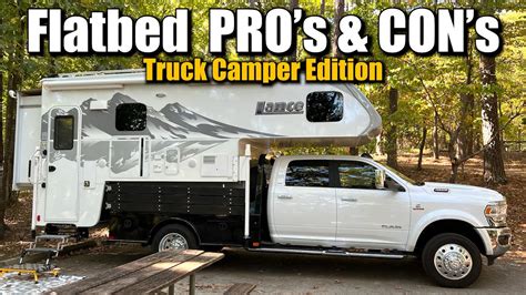 Flatbed For A Truck Camper Pros And Cons Youtube