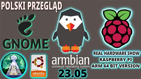 Test ARMBIAN 23 5 Suni GNOME ARM Raspberry Pi 4B Lekki Szybki System