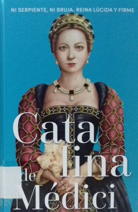 Catalina de Médici Magdalena Lasala Pérez Biblioquendas