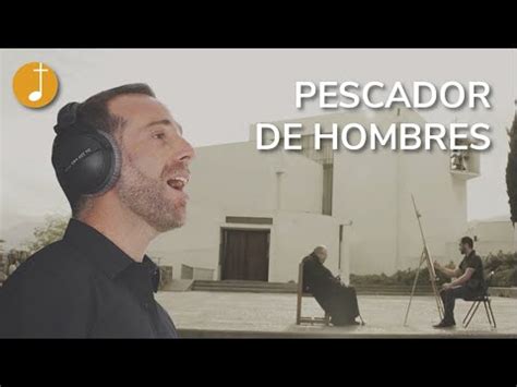 Letra Tu Has Venido A La Orilla Pescador De Hombres De Musica Catolica