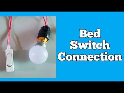 Bed Switch Connection Bed Switch Connection Kaise Karen How To