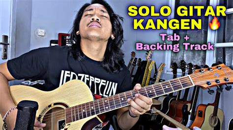 Tutorial Solo Gitar Kangen Dewa Tab Backing Track Tutorial