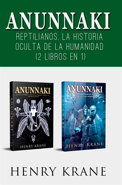 Anunnaki Reptilianos La Historia Oculta De La Humanidad Libros En