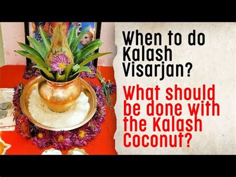 When To Do Kalash Visarjan What Should Be Done With The Coconut Placed