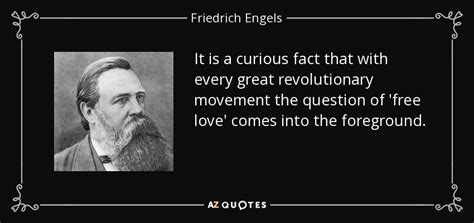 Friedrich Engels Quote It Is A Curious Fact That With Every Great