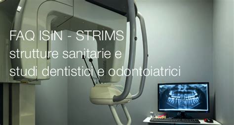 Faq Isin Sistema Strims Strutture Sanitarie E Studi Dentistici E