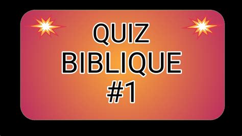 Quiz Biblique Jeux Chr Tien Youtube