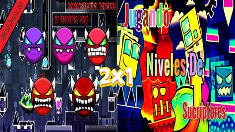 Jugando Niveles De Suscriptores Completando Demonsgeometry Dash Road