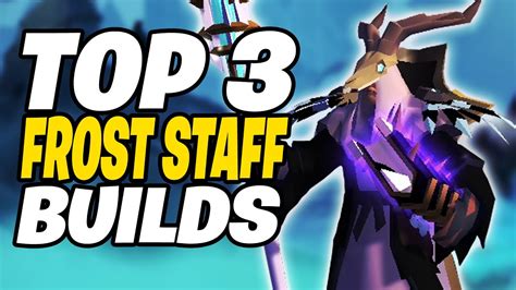 Top Best Frost Staff Builds In Albion Online Pvp Pve Youtube