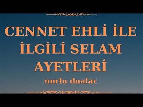 Cennet Ehl Le Lg L Selam Ayetler Allah M Bizi Cehennem