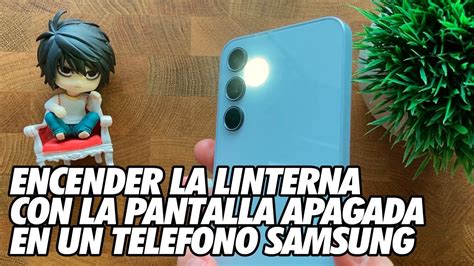 Como Encender La Linterna Con La Pantalla Apagada En Un Telefono