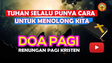 Renungan Pagi Kristen Hari Ini Doa Pagi Kristen Renungan Pagi