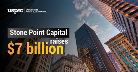 Stone Point Capital Raises 7 Billion