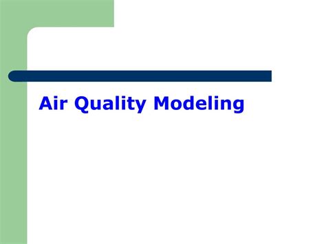 PPT 대기질 및 배출 모델링 Air Quality and Emission Modeling PowerPoint