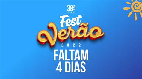 Quantos Dias Faltam Para O Verão - Contagem regressiva: faltam quatro dias para o 38° Fest Verão ...