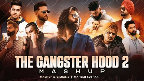 The Gangster Hood Mashup Mahesh Suthar Mashup Sidhu Moosewala X