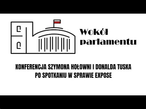 Konferencja Prasowa Szymona Ho Owni I Donalda Tuska Youtube