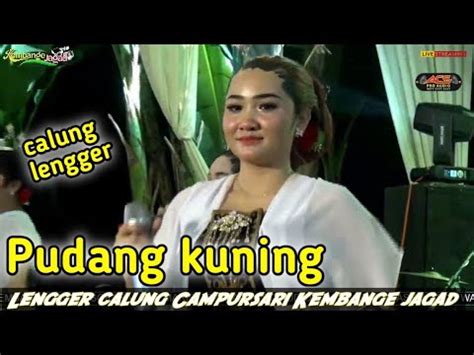 Pudang Kuning Calung Lengger Banyumasan Kembange Jagad Cilacap YouTube