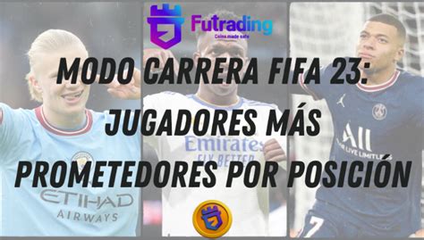 Modo Carrera Fifa Jugadores M S Prometedores Por Posici N