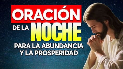 Oracion De La Noche 🙏 Para La Abundancia Y La Prosperidad 💰📜