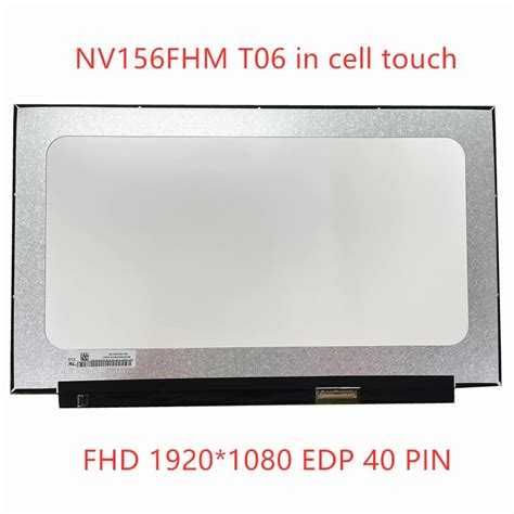 NV156FHM T06 NV156FHM T06 15 63939 Laptop LCD Touch Screen Display