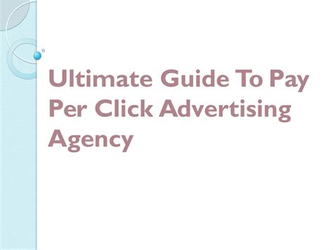 Ultimate Guide To Pay Per Click Advertising Agency By Oshin Web