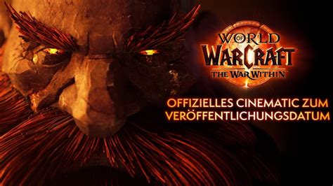 Wow The War Within Offizieller Trailer Verrät Das Release Datum Und