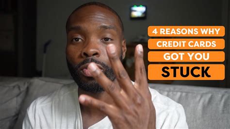 Reasons Why Your Credit Card Has You Stuck Youtube