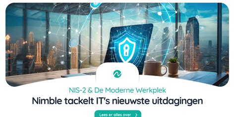 NIS 2 Richtlijnen De Moderne Werkplek