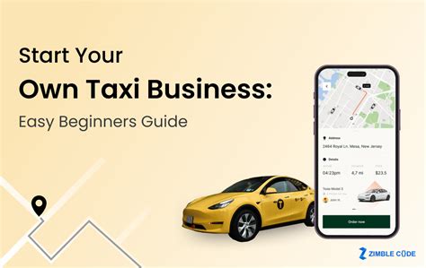 Start Your Own Taxi Business: Easy Beginners Guide - ZimbleCode