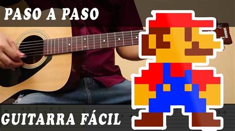 Aprende A Tocar En Guitarra Super Mario Bros Tutorial Paso A Paso