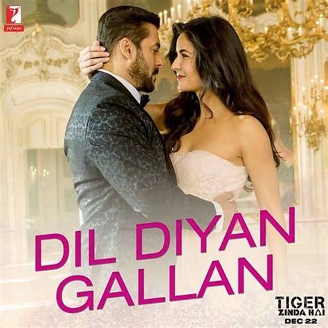 Dil Diyan Gallan Tiger Zinda Hai By Atif Aslam Listen On Audiomack