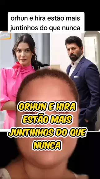 Orhun E Hira Est O Mais Juntinhos Do Que Nunca Novelas Seriesturcas