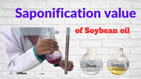 Determination Of Saponification Value From Fat Or Oil By Titrametric