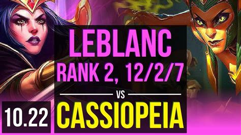 Leblanc Vs Cassiopeia Mid Rank Rank Leblanc Legendary